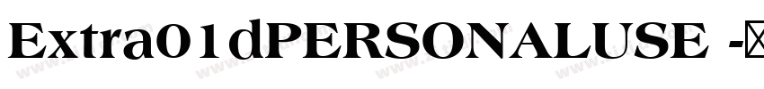 Extra01dPERSONALUSE 字体转换